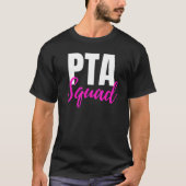 Pta Squad Parent Teacher Association Ideeën T-shirt (Voorkant)