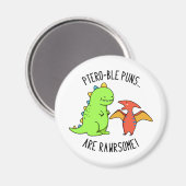 Ptero-ble Puns zijn rauwe grappige dinosaur pun Magneet (Voorkant / Achterkant)
