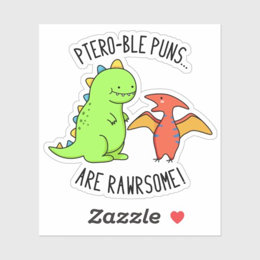 Ptero-ble Puns zijn rauwe grappige dinosaur pun Sticker (Vel)