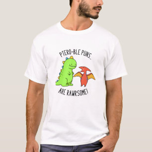 Ptero-ble Puns zijn rauwe grappige dinosaur pun T-shirt