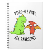 Ptero-ble Puns Zijn Rawrsome Grappige Dinosaur Pun Notitieboek (Voorkant)
