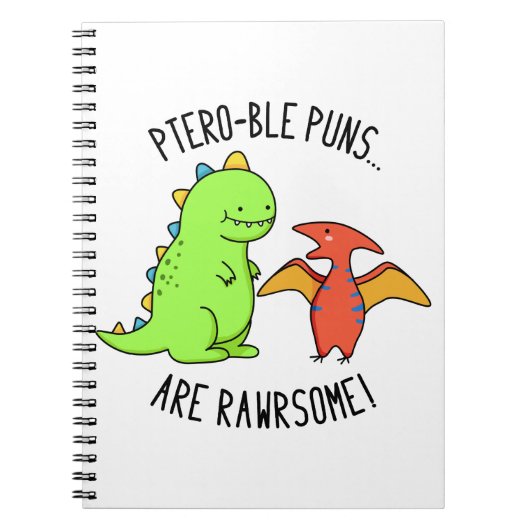 Ptero-ble Puns Zijn Rawrsome Grappige Dinosaur Pun Notitieboek (Voorkant)