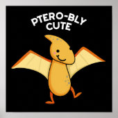 Pterobly Schattige Funny Pterodactyl Pun Dark BG Poster (Voorkant)
