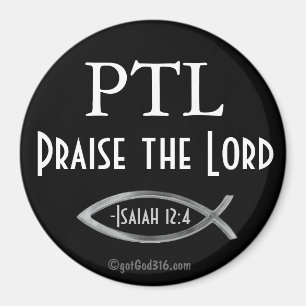 PTL loven de Heer gotGod316.com Magneet
