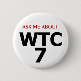 PTP's "Vraag me over WTC7"-Button - Stijl F Ronde Button 5,7 Cm