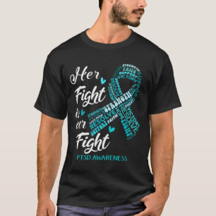 PTSD Bewustmaking Haar strijd is onze strijd3 T-shirt