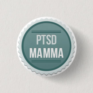 PTSD Mamma Ronde Button 3,2 Cm