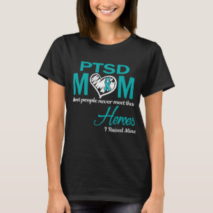 PTSD Moeder Ik Heb de Mijne Opgevoed T-shirt