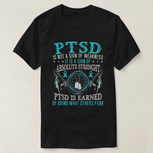 PTSD wordt verdiend door te doen wat anderen bang  T-shirt (Design voorkant)