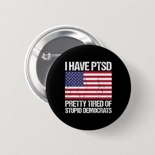 PTSS heeft domme democraten Ronde Button 5,7 Cm (Voorkant /achterkant)