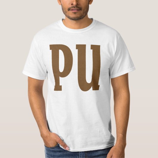 PU Er ruikt iets. T-shirt (Voorkant)