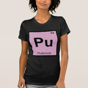 Pu - Plutonium Chemie Periodiek Systeem Symbool T-shirt