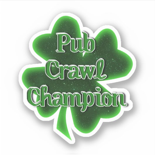 Pub Crawl Champion St. Patrick's Day Sticker (Voorkant)