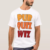 Pub Quiz Wiz Grappige Trivia Kampioen T-shirt (Voorkant)