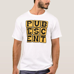 Puberteit, Fase in het leven van een tiener T-shirt