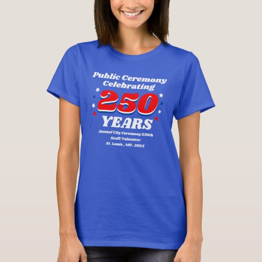 Public Ceremony Celebrating 250 Years T-shirt (Voorkant)