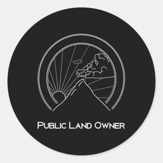 Public Land Owner Shirt - Mountain Climber Hiking Ronde Sticker (Voorkant)