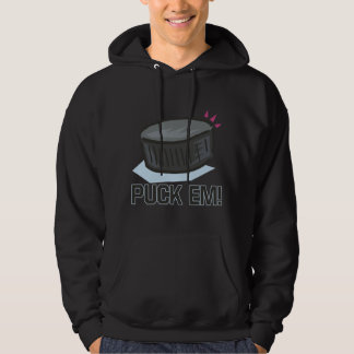 Puck Em Hoodie