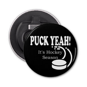 Puck Ja, het is Hockey Sason Button Flesopener
