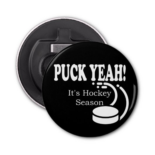 Puck Ja, het is Hockey Sason Button Flesopener (Voorkant)