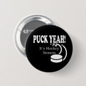 Puck Ja, het is Hockey Sason Ronde Button 5,7 Cm (Voorkant /achterkant)