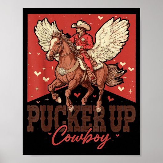 Pucker Up Cowboy Funny Western Valentines Poster (Voorkant)