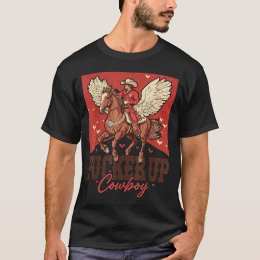 Pucker Up Cowboy Funny Western Valentines T-shirt (Voorkant)