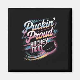 Puckin Trots Hockey Moeder Cheerend Rinkside Grapp Magneet