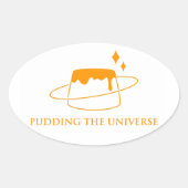 Pudding het universum ovale sticker (Voorkant)