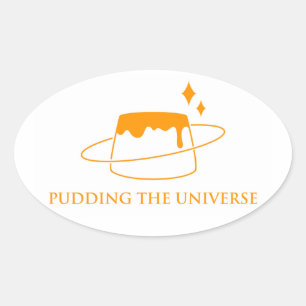 Pudding het universum ovale sticker