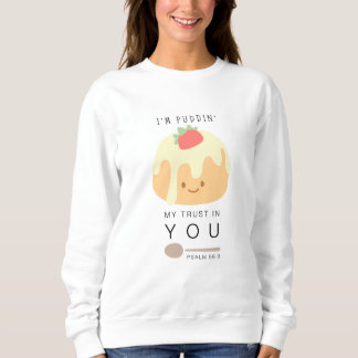 Pudding Trust psalm 56 Christelijke Vrouwen Trui