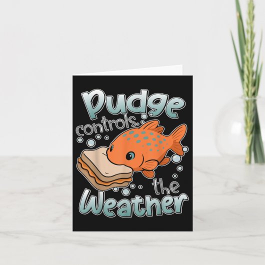 Pudge Beheerst Het Weer Grappig Shirt Dames Heren Kaart (Voorkant)