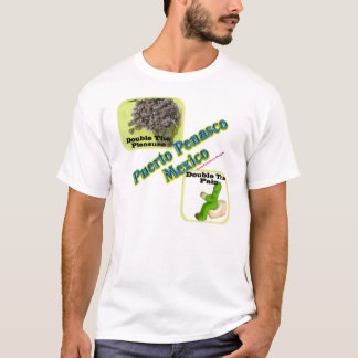 Puerto Penasco: Rocky Point Mexico 1 T-shirt