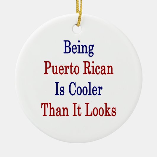 Puerto Ricaans zijn is koeler dan het lijkt Keramisch Ornament (Voorkant)