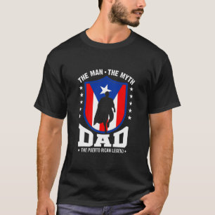 Puerto Ricaanse vader Man Myth Legend Puerto Rico  T-shirt