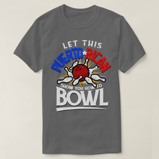 Puerto Rican Bowler Funny Bowling Fan T T-shirt (Design voorkant)