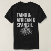 Puerto Rican Roots Taino African en Puert Spaans T-shirt (Design voorkant)