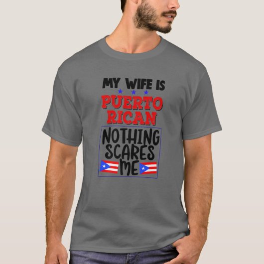 Puerto Rican Wife Funny Husband T-shirt (Voorkant)