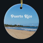 Puerto Rico Beach Keramisch Ornament<br><div class="desc">Desolaatstrand langs de kust van Puerto Rico.</div>