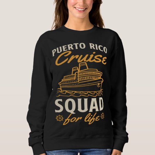 Puerto Rico Cruise Squad For Life Matching Cruise  Trui (Voorkant)