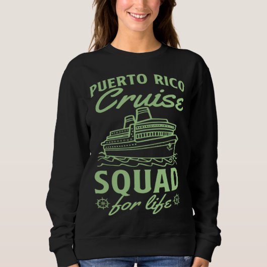 Puerto Rico Cruise Squad For Life Matching Cruise  Trui (Voorkant)