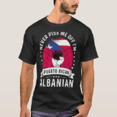 Puerto Rico Flag Albanië heeft de Humor Pride gewo T-shirt (Voorkant)