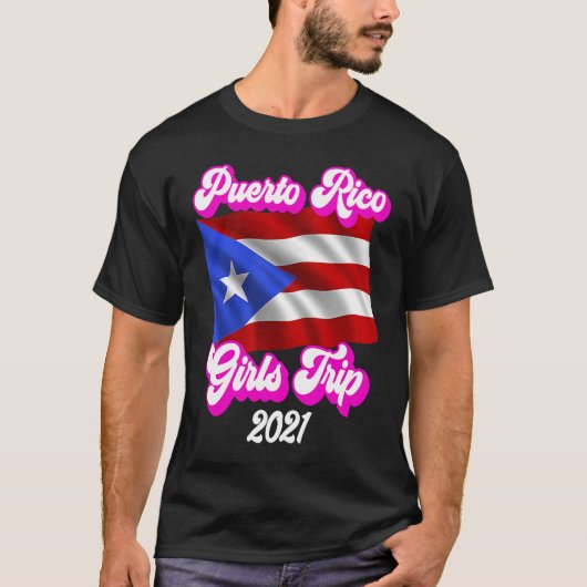 Puerto Rico Girls Trip 2021 1 T-shirt (Voorkant)
