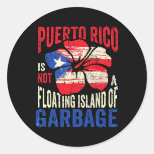 Puerto Rico is geen drijvend eiland van afval 1 Ronde Sticker