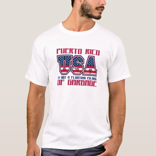 Puerto Rico is geen drijvend eiland van afval T-shirt (Voorkant)