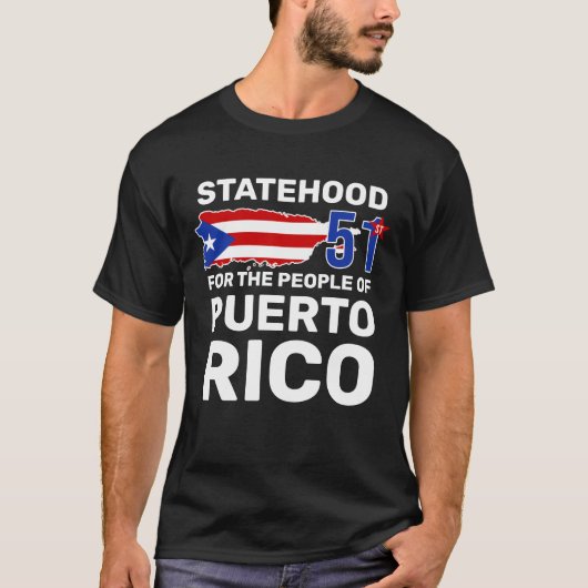 Puerto Rico Statehood: maak van PR de 51ste Amerik T-shirt (Voorkant)