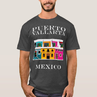 Puerto Vallarta Zona Romintica Mexico T-shirt
