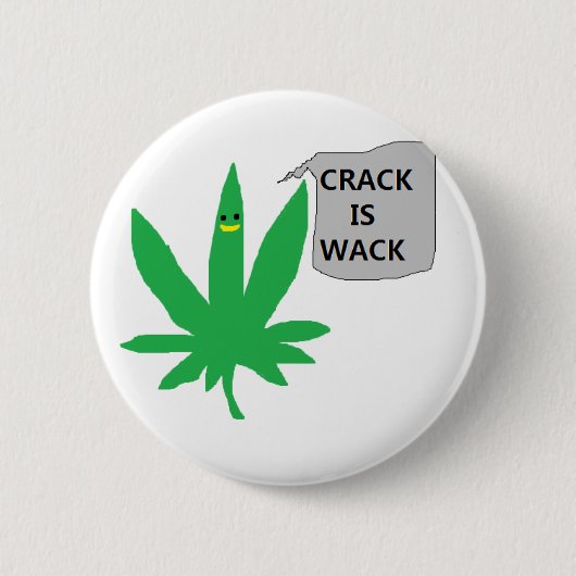 PUFF ZEGT "CRACK IS WACK" RONDE BUTTON 5,7 CM (Voorkant)