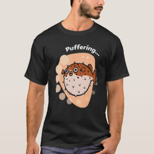 Puffer Fish I Puffering I Fish Zee Creator Diver T-shirt