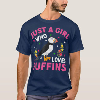 Puffin Bird is gewoon een meisje dat van Puffins h T-shirt